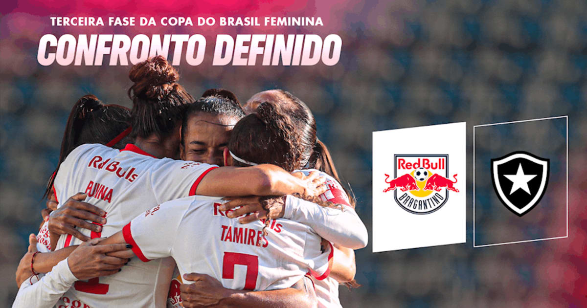 Red Bull Bragantino enfrentará o Botafogo-RJ na terceira fase da Copa ...
